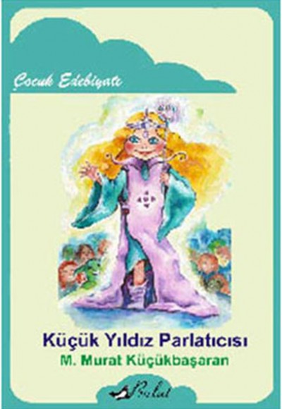 Küçük Yıldız Parlatıcısı Küçük Yıldız Parlatıcısı