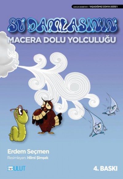Su Damlasının Macera Dolu Yolculuğu Su Damlasının Macera Dolu Yolculuğu