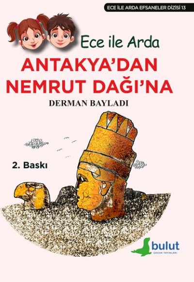 Ece ile Arda Efsaneler Dizisi - Antakya'dan Nemrut Dağı'na Ece ile Arda Efsaneler Dizisi - Antakya'dan Nemrut Dağı'na