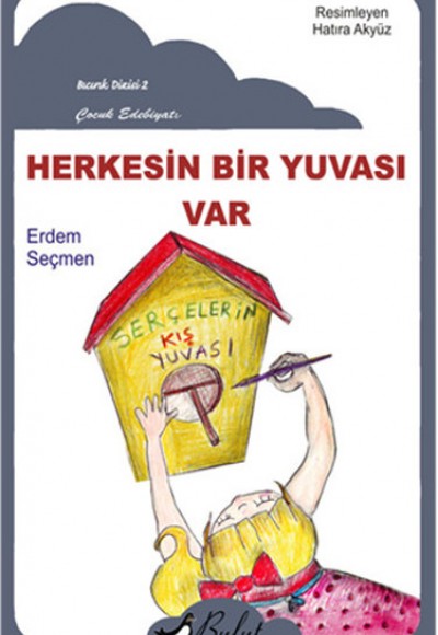 Herkesin Bir Yuvası Var Herkesin Bir Yuvası Var