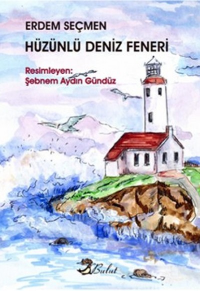 Hüzünlü Deniz Feneri Hüzünlü Deniz Feneri