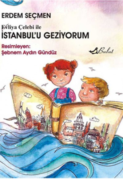 Evliya Çelebi ile İstanbul'u Geziyorum Evliya Çelebi ile İstanbul'u Geziyorum
