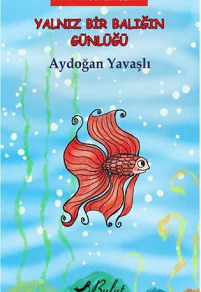 Hayvan Günlükleri 8 - Yalnız Bir Balığın Günlüğü Hayvan Günlükleri 8 - Yalnız Bir Balığın Günlüğü