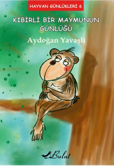 Hayvan Günlükleri 6 - Kibirli Bir Maymunun Günlüğü Hayvan Günlükleri 6 - Kibirli Bir Maymunun Günlüğü