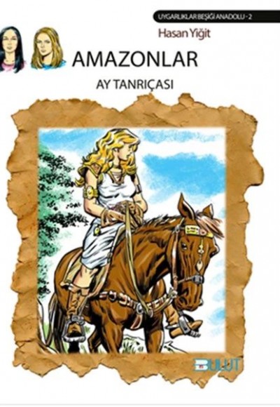 Amazonlar - Ay Tanrıçası Amazonlar - Ay Tanrıçası