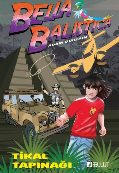 Bella Balistica - Tikal Tapınağı Bella Balistica - Tikal Tapınağı