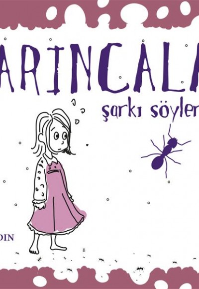 Karıncalar Şarkı Söyler mi? Karıncalar Şarkı Söyler mi?