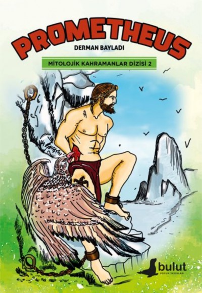Mitolojik Kahramanlar Dizisi 2 Prometheus Mitolojik Kahramanlar Dizisi 2 Prometheus