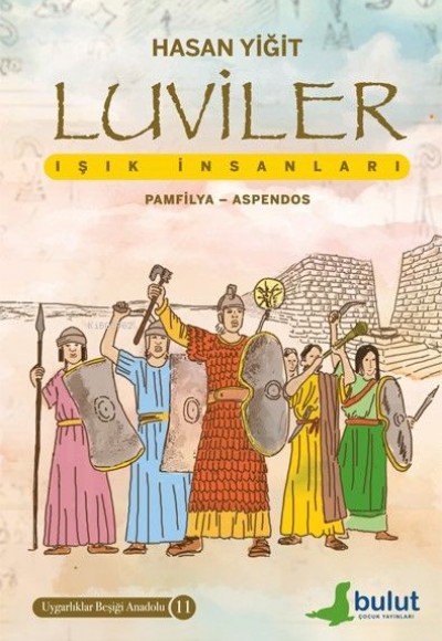 Luviler-Işık İnsanları (Pamfilya-Aspendos) Luviler-Işık İnsanları (Pamfilya-Aspendos)