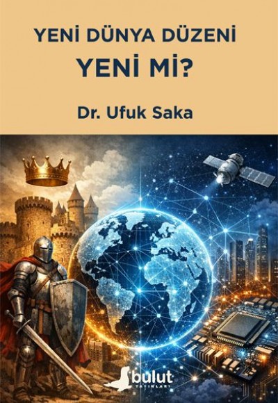 Yeni Dünya Düzeni Yeni mi? Yeni Dünya Düzeni Yeni mi?