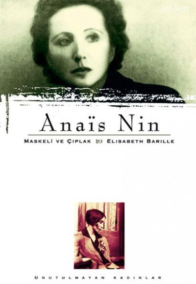 Anais Nin-Maskeli ve Çıplak Anais Nin-Maskeli ve Çıplak