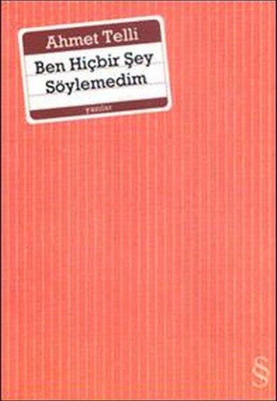 Ben Hiçbir Şey Söylemedim Ben Hiçbir Şey Söylemedim
