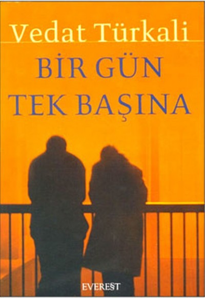 Bir Gün Tek Başına Bir Gün Tek Başına