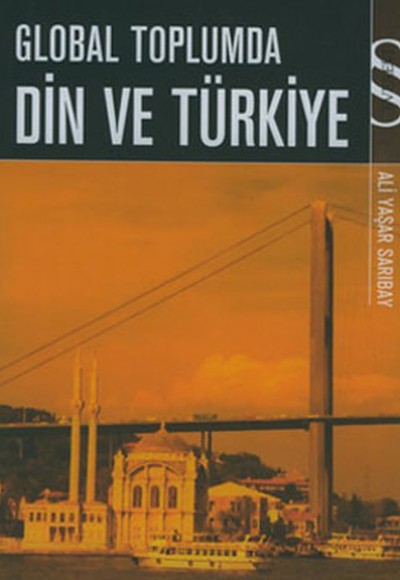 Global Toplumda Din ve Türkiye Global Toplumda Din ve Türkiye