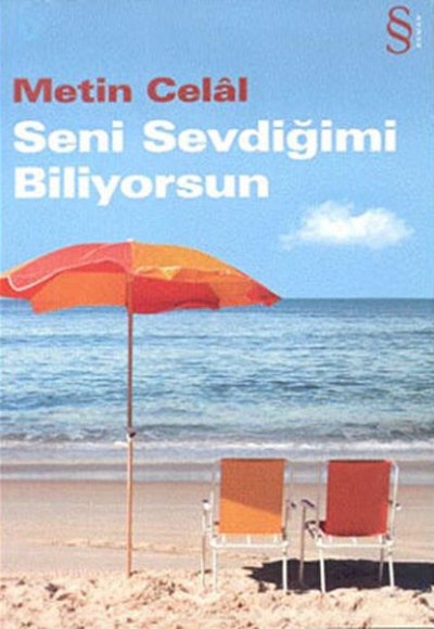 Seni Sevdiğimi Biliyorsun Metin Celal Seni Sevdiğimi Biliyorsun Metin Celal