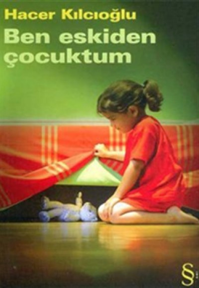 Ben Eskiden Çocuktum Ben Eskiden Çocuktum