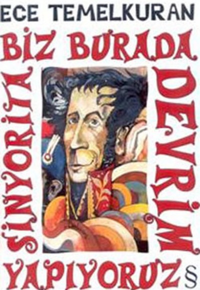 Biz Burada Devrim Yapıyoruz Sinyorita Biz Burada Devrim Yapıyoruz Sinyorita