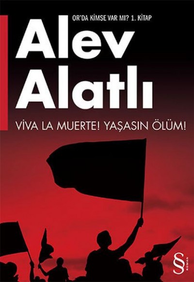 Or'da Kimse Var mı? Viva La Muerte! Yaşasın Ölüm! Or'da Kimse Var mı? Viva La Muerte! Yaşasın Ölüm!