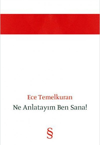Ne Anlatayım Ben Sana! Ne Anlatayım Ben Sana!