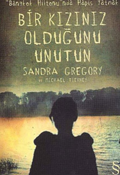 Bir Kızınız Olduğunu Unutun Bir Kızınız Olduğunu Unutun