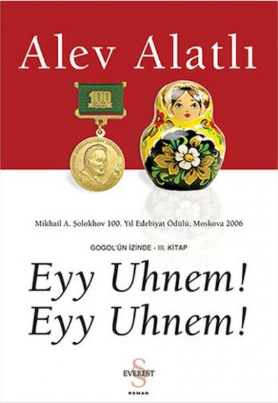 Eyy Uhnem! Eyy Uhnem! Gogol'ün İzinde III. Kitap Eyy Uhnem! Eyy Uhnem! Gogol'ün İzinde III. Kitap