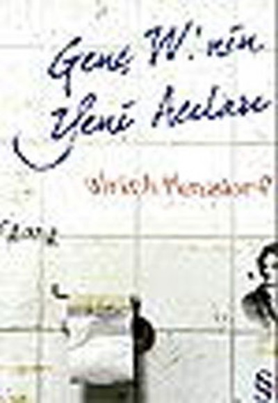 Genç W.'nin Yeni Acıları Genç W.'nin Yeni Acıları