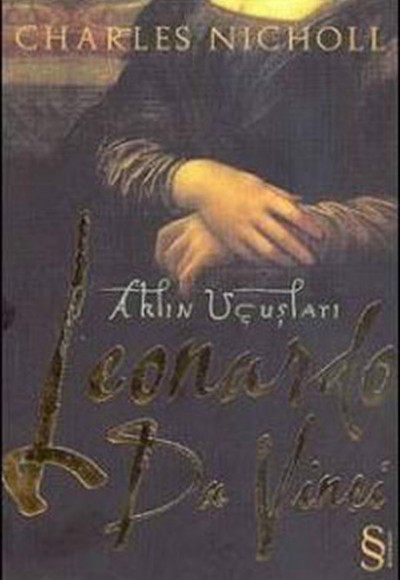 Leonardo Da Vinci Aklın Uçuşları Leonardo Da Vinci Aklın Uçuşları
