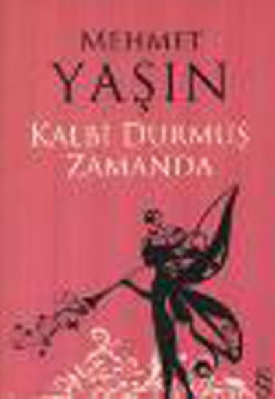 Kalbi Durmuş Zamanda Kalbi Durmuş Zamanda
