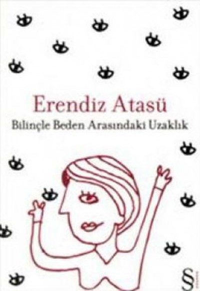 Bilinçle Beden Arasındaki Uzaklık Bilinçle Beden Arasındaki Uzaklık
