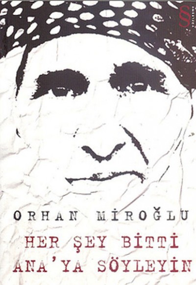Her Şey Bitti Anaya Söyleyin Her Şey Bitti Anaya Söyleyin