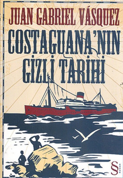 Costaguana'nın Gizli Tarihi Costaguana'nın Gizli Tarihi