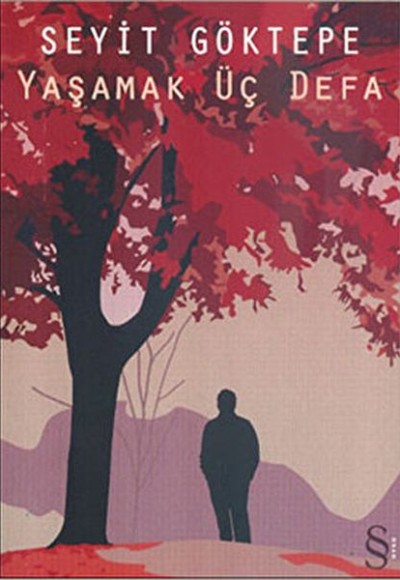 Yaşamak Üç Defa Yaşamak Üç Defa