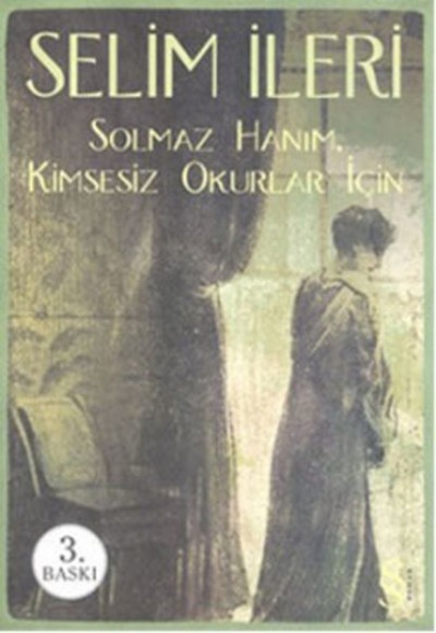Solmaz Hanım Kimsesiz Okurlar İçin Solmaz Hanım Kimsesiz Okurlar İçin