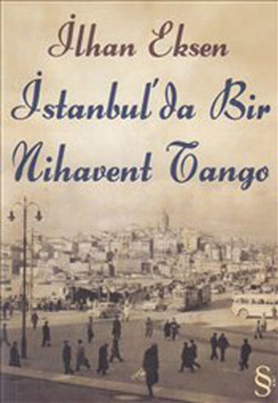 İstanbul'da Bir Nihavent Tango İstanbul'da Bir Nihavent Tango