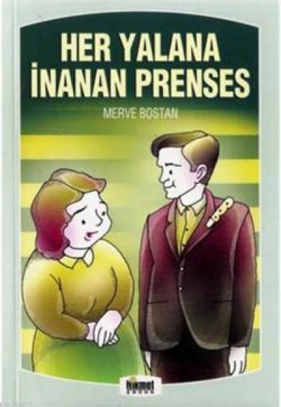 Her Yalana İnanan Prenses Her Yalana İnanan Prenses