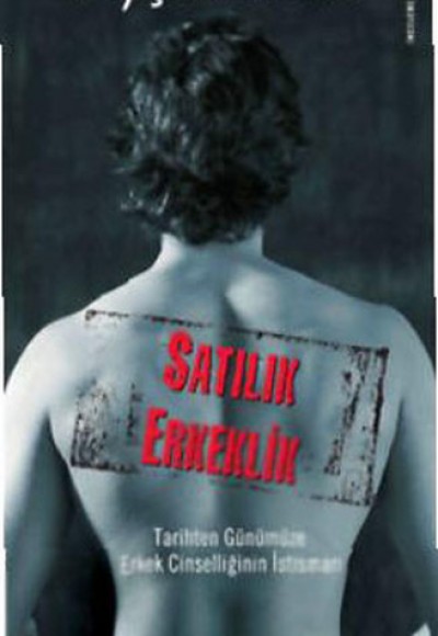 Satılık Erkeklik Satılık Erkeklik