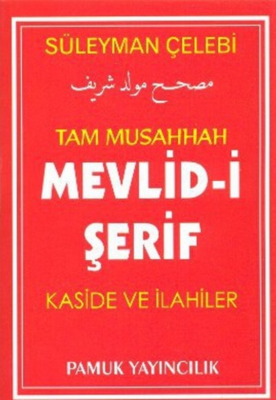 Tam Musahhah Mevlid-i Şerif Kaside ve İlahiler (İlahi-004/P7) Tam Musahhah Mevlid-i Şerif Kaside ve İlahiler (İlahi-004/P7)