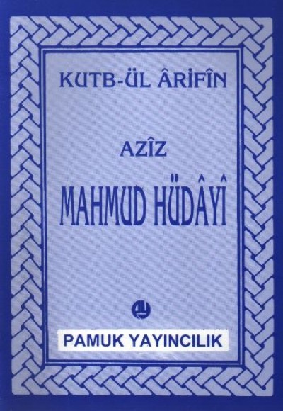 Aziz Mahmud Hüdayi Hazretleri (014/P07) Aziz Mahmud Hüdayi Hazretleri (014/P07)