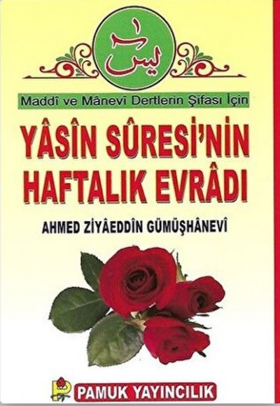 Yasin Suresinin Haftalık Evradı (Dua-89) Yasin Suresinin Haftalık Evradı (Dua-89)