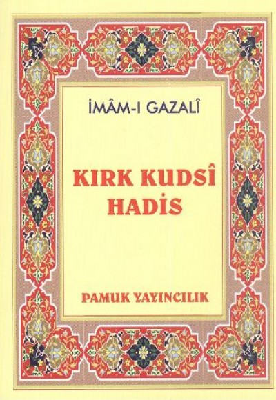 Kırk Kudsi Hadis (Hadis-0010/P10) Mini Cep Boy Kırk Kudsi Hadis (Hadis-0010/P10) Mini Cep Boy