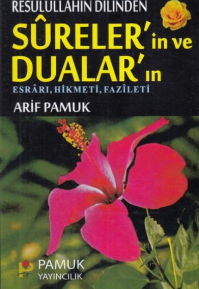 Resulullahın Dilinden Surelerin ve Duaların (Dua-032) - Esrarı, Hikmeti, Fazileti Resulullahın Dilinden Surelerin ve Duaların (Dua-032) - Esrarı, Hikmeti, Fazileti