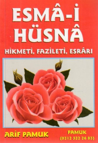 Esma-i Hüsna - Hikmeti, Fazileti, Esrarı (Dua-026)-Cep Boy Esma-i Hüsna - Hikmeti, Fazileti, Esrarı (Dua-026)-Cep Boy