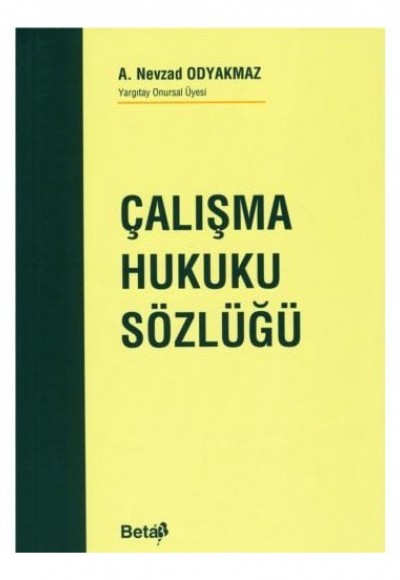Çalışma Hukuku Sözlüğü Çalışma Hukuku Sözlüğü