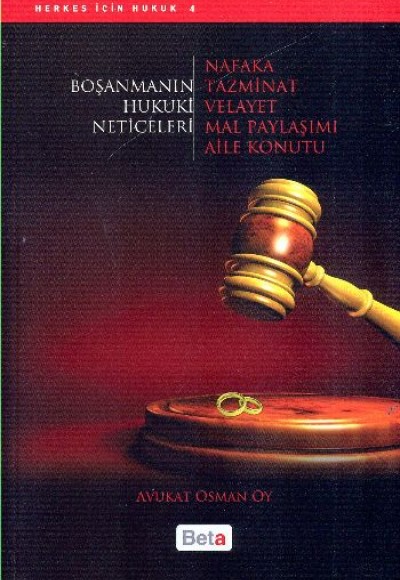 Boşanmanın Hukuki Neticeleri Boşanmanın Hukuki Neticeleri
