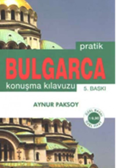 Pratik Bulgarca Konuşma Kılavuzu Pratik Bulgarca Konuşma Kılavuzu