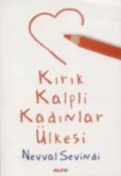 Kırık Kalpli Kadınlar Ülkesi Kırık Kalpli Kadınlar Ülkesi