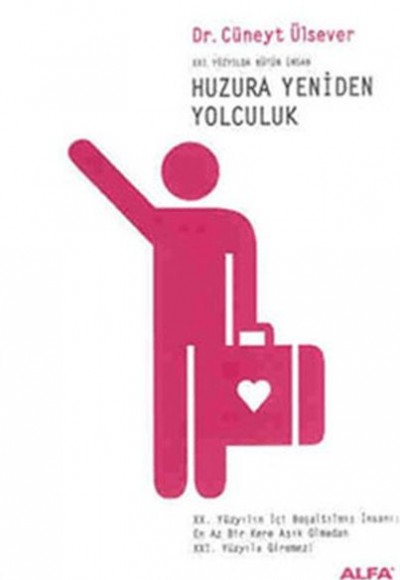 Huzura Yeniden Yolculuk Huzura Yeniden Yolculuk