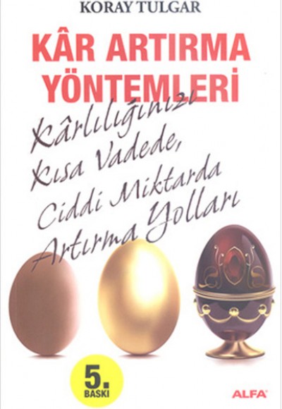 Kar Artırma Yöntemleri Kar Artırma Yöntemleri