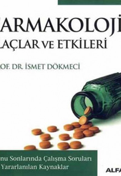 Farmakoloji İlaçlar ve Etkileri Farmakoloji İlaçlar ve Etkileri