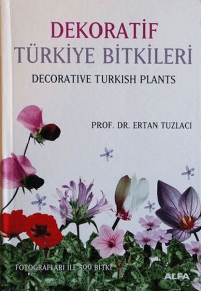 Dekoratif Türkiye Bitkileri Dekoratif Türkiye Bitkileri